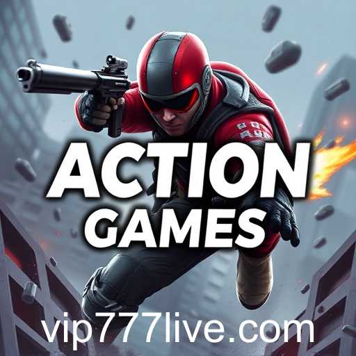 Exploring the Adrenaline-Pumped World of Action Games on Vip777